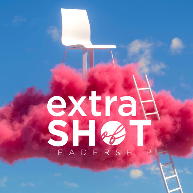 Extra Shot of Leadership